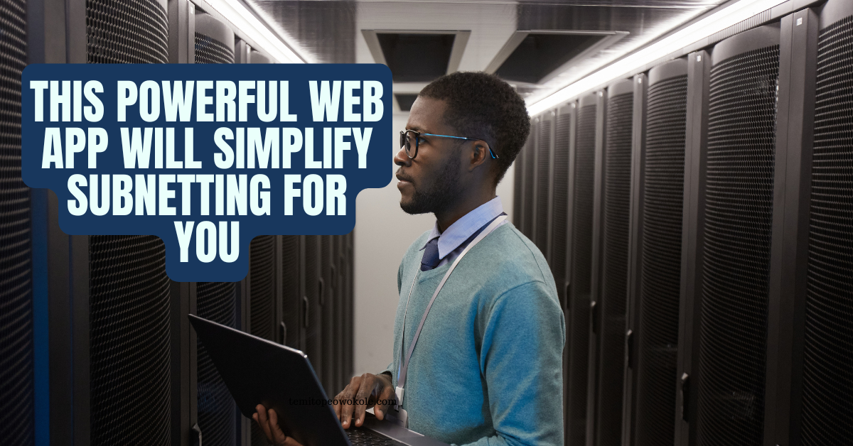 This Powerful Web App Will Simplify Subnetting For You